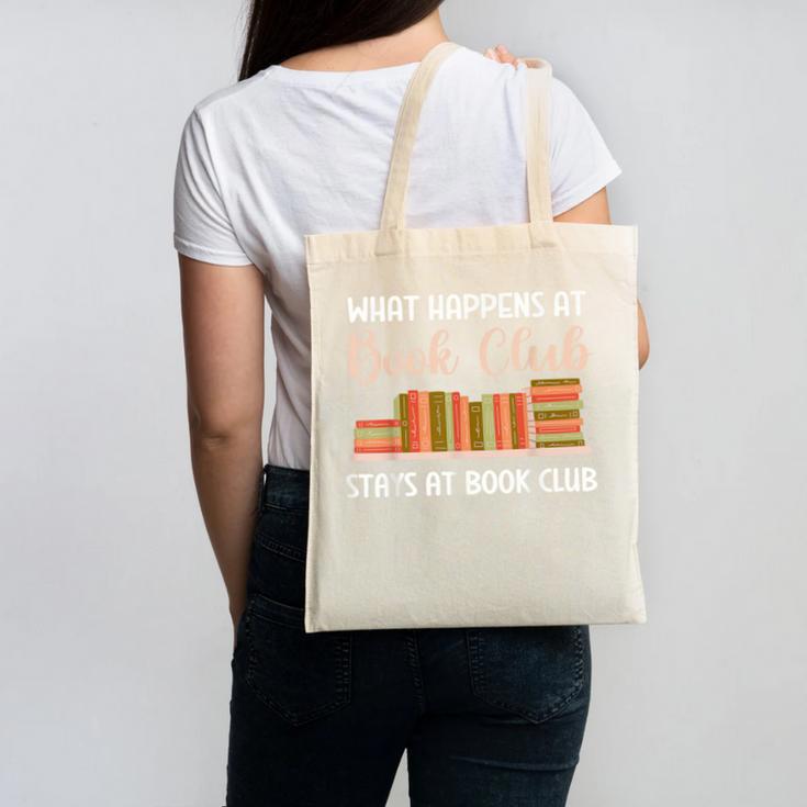 Book Lover Humor What Happens At Book Club Stays Canvas Tote Bag