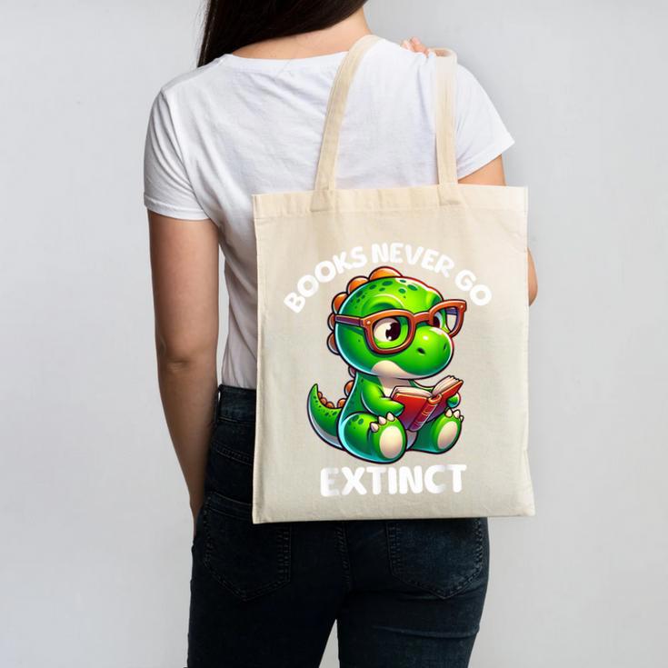 Books Never Go Extinct Reading Dinosaur Bookish Nerdy Canvas Tote Bag