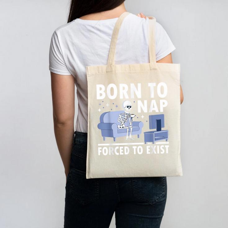 Born To Nap Forced To Exist Lazy Skeleton Couch Introverts Canvas Tote Bag