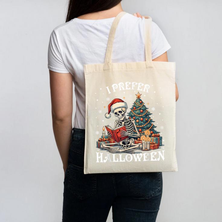 Christmas Outfit I Prefer Halloween Book Reading Skeleton Canvas Tote Bag