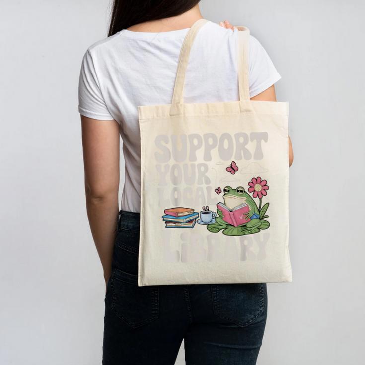 Cute Frog Support Your Local Library Librarian Book Lover Canvas Tote Bag