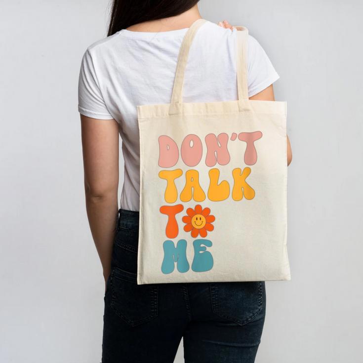 Don't Talk To Me Sarcastic Introvert Antisocial Canvas Tote Bag