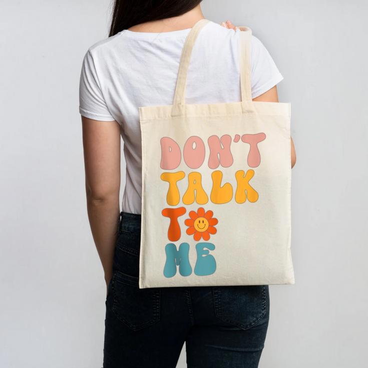 Don't Talk To Me Sarcastic Introvert Antisocial Canvas Tote Bag