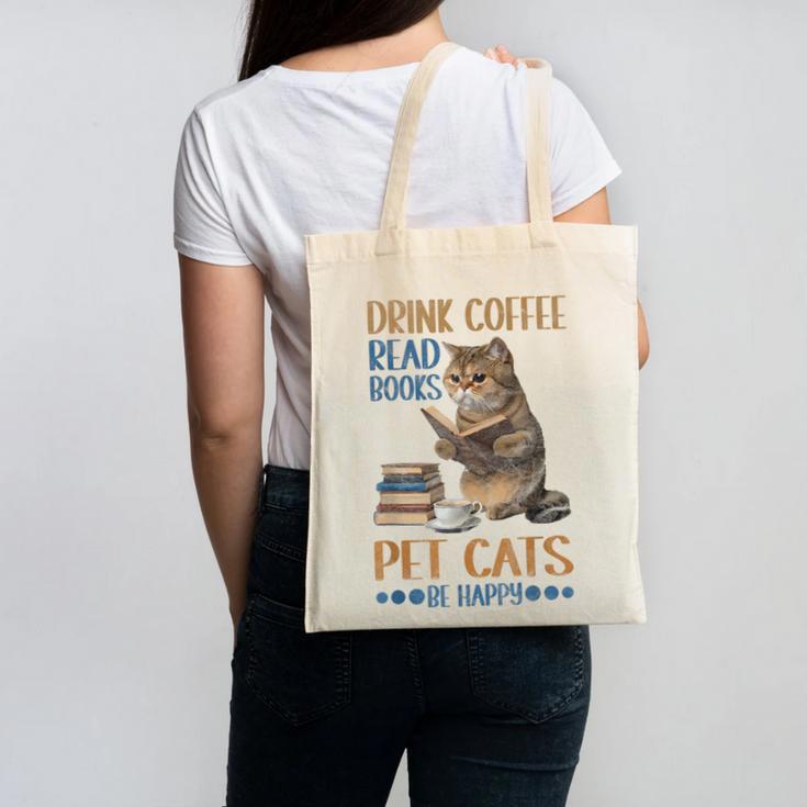 Drink Coffee Read Books Pet Cats Be Happy Bookworm Canvas Tote Bag