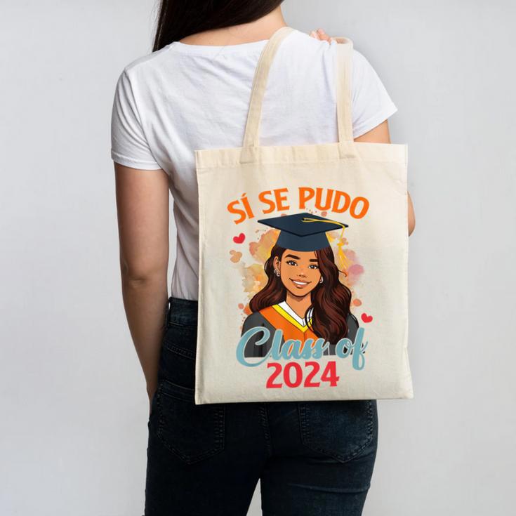 Educated Latina Graduation Day Grad Si Se Pudo Class Of 2024 Canvas Tote Bag