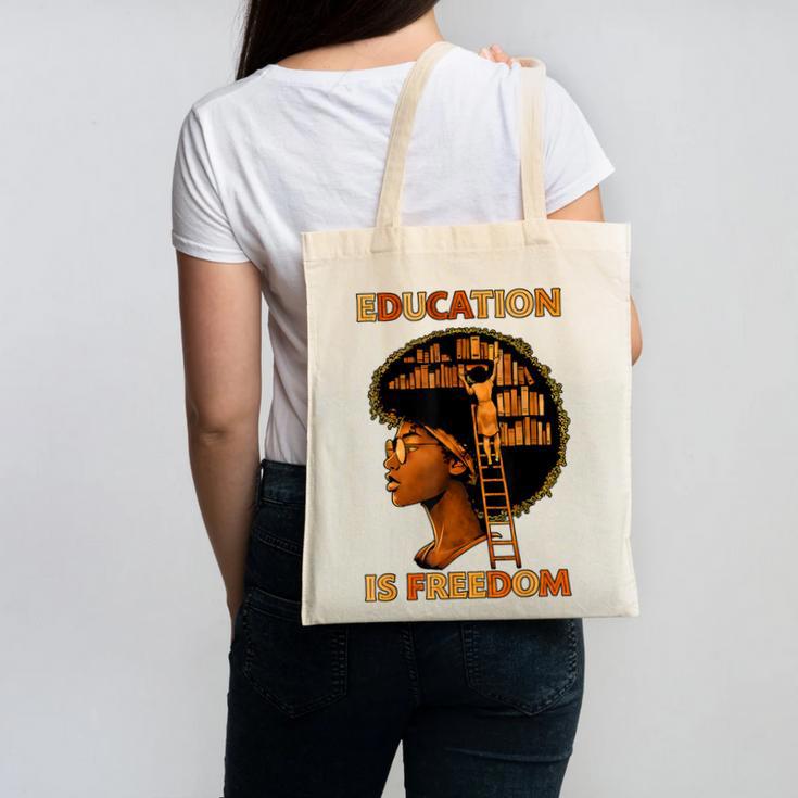 Education Is Freedom Teacher Book Black History Month Canvas Tote Bag