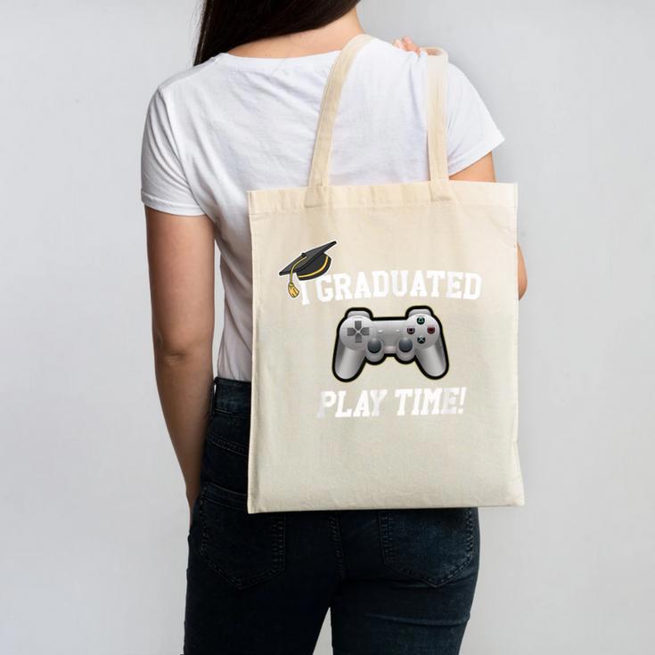 Gamers Graduation I Graduated Play Time Gamer Canvas Tote Bag