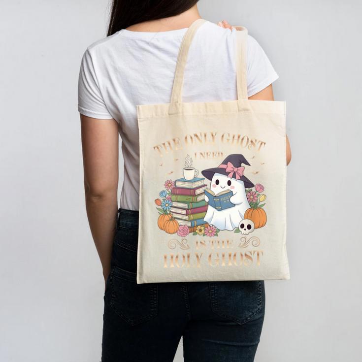 The Only Ghost I Need Is The Holy Ghost Books Reading Lovers Canvas Tote Bag