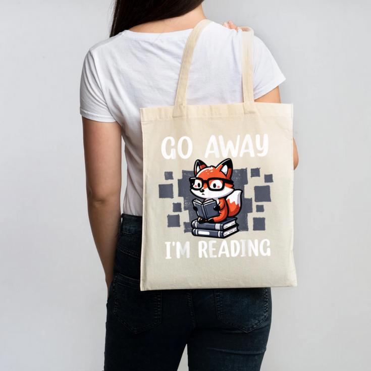 Go Away I'm Reading Book Reader Cute Fox Librarians Canvas Tote Bag