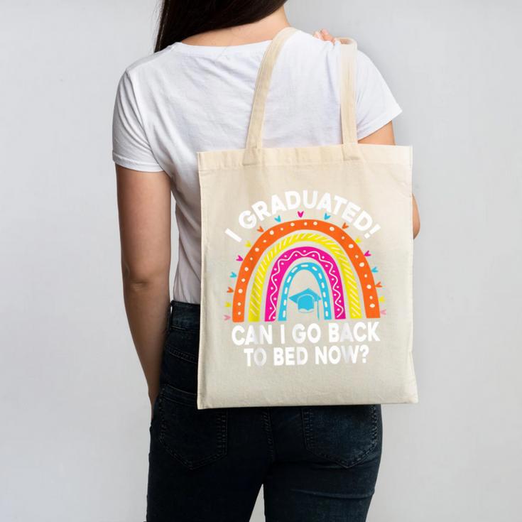 I Graduated Can I Go Back To Bed Now Graduation Hat Rainbow Canvas Tote Bag