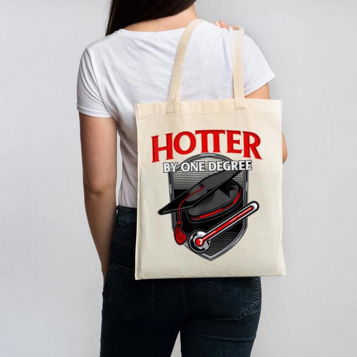 Graduation T Shirt Hotter By One Degree Canvas Tote Bag