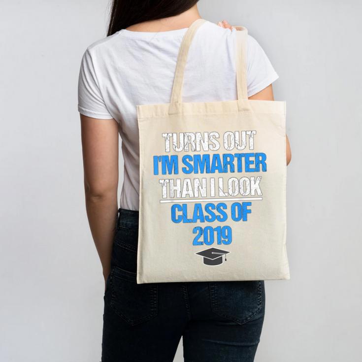 Graduation Turns Out Im Smarter Than I Look Canvas Tote Bag