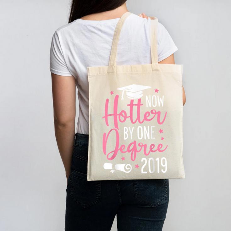 Now Hotter By One Degree 2019 T Shirt Graduation Canvas Tote Bag