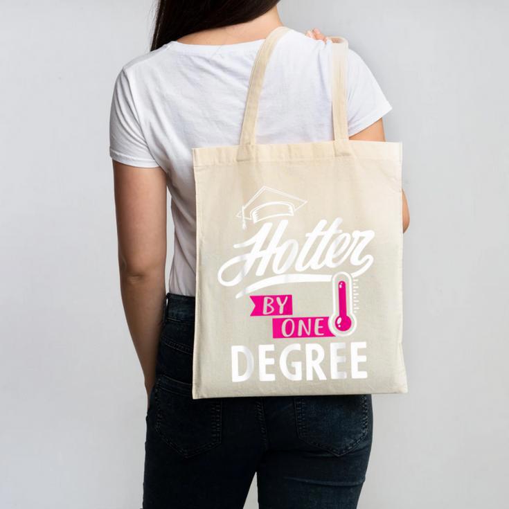 Hotter By One Degree Graduation Canvas Tote Bag