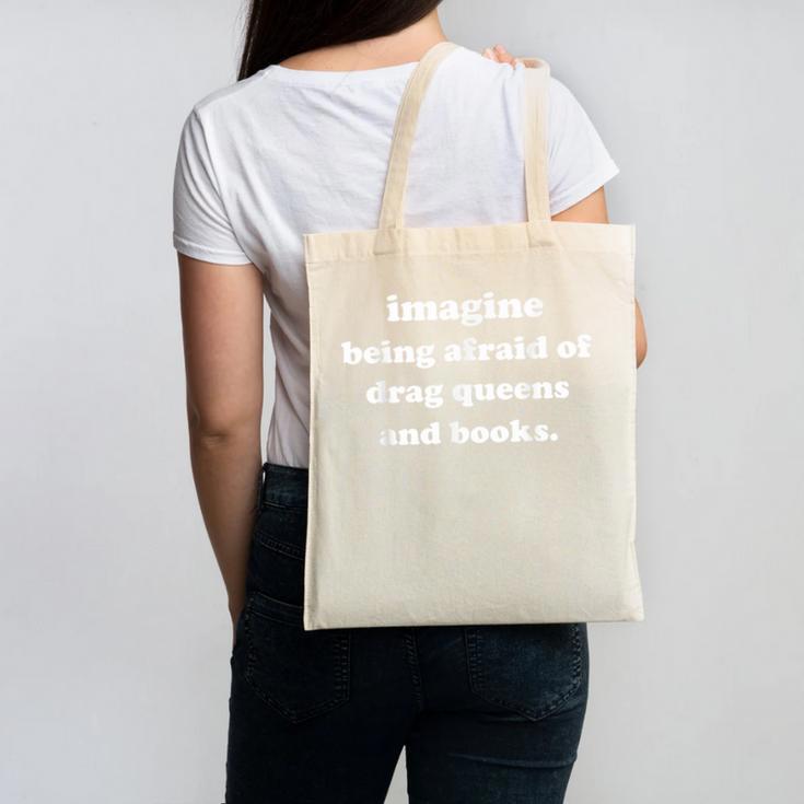 Imagine Being Afraid Of Drag Queens And Books Reader Canvas Tote Bag