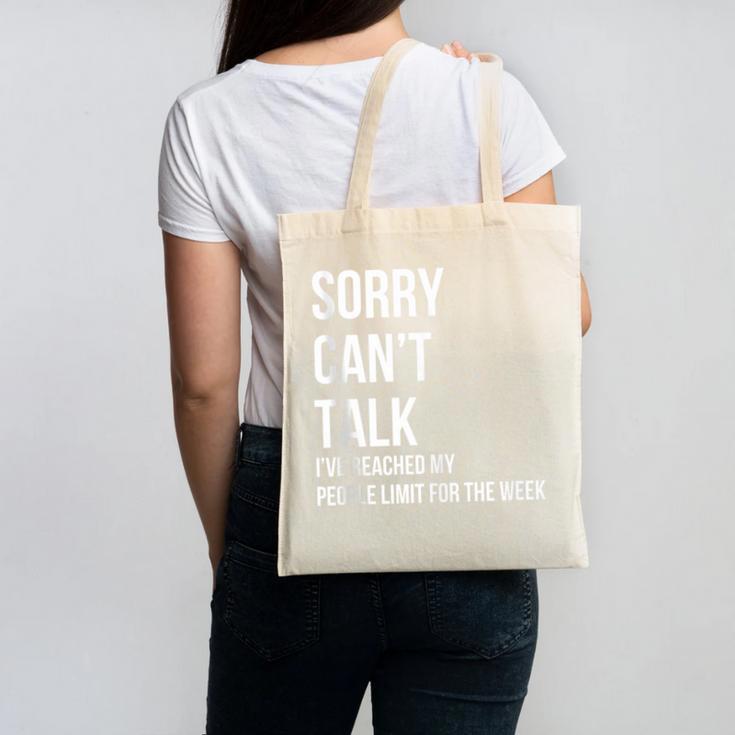 Introvert Can't Talk Reached People Limit For The Week Canvas Tote Bag