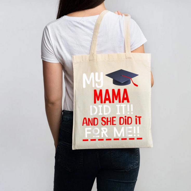 My MAMA Did It And She Did It For Me Graduation Nurse Canvas Tote Bag