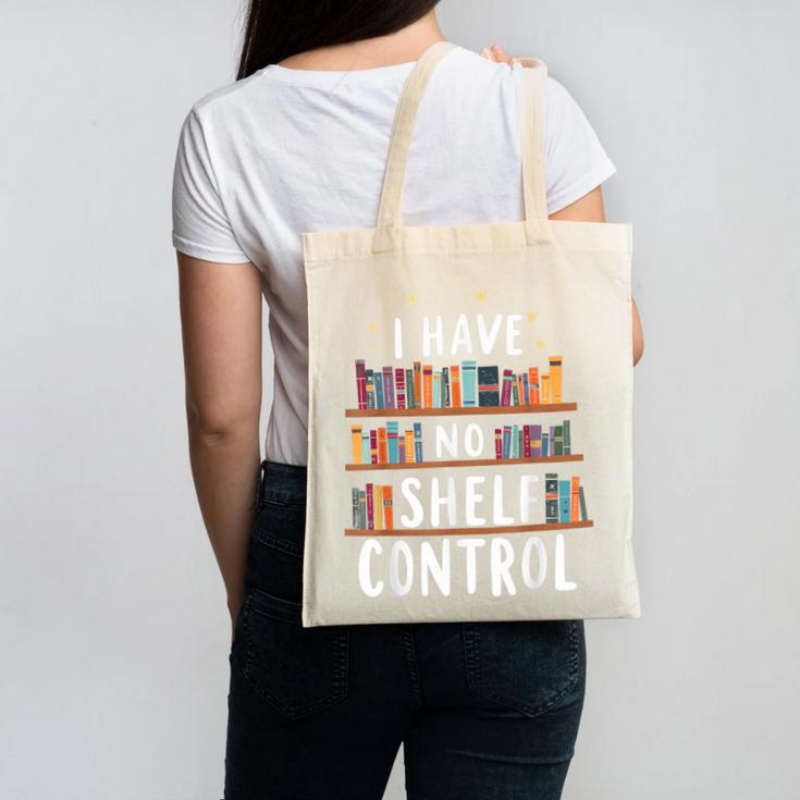 i Have No Shelf Control Book Lovers Book Reading Library Canvas Tote Bag