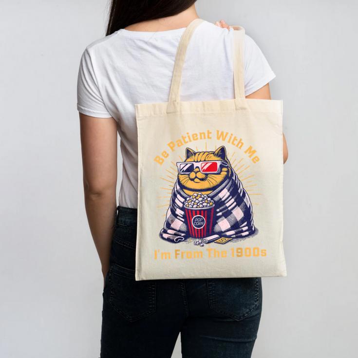 Be Patient I'm From The 1900s 1980s Gen X Millenial Canvas Tote Bag