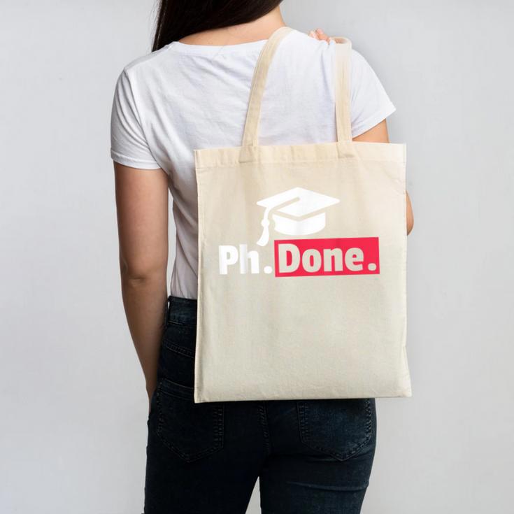 PhD Graduation T Shirt PhDone Tee For Graduates Canvas Tote Bag