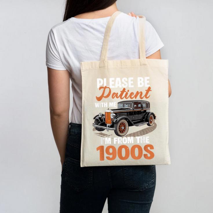 Please BePatient With-Me I'm From The 1900s Vintage Car Canvas Tote Bag