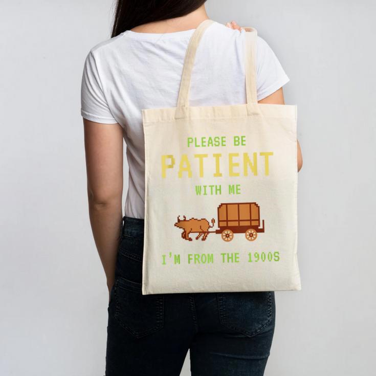 Please Be Patient With Me I'm From The 1900s Born 90s Canvas Tote Bag