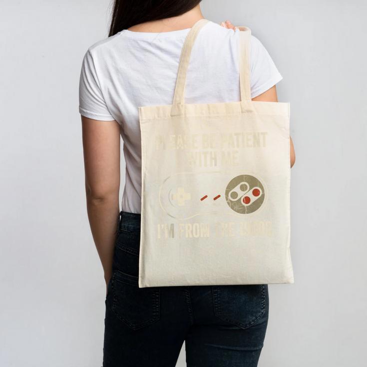 Please Be Patient With Me I'm From The 1900s Gamer Canvas Tote Bag