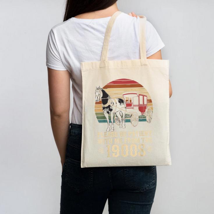 Please Be Patient With Me I'm From The 1900s Old Tee Canvas Tote Bag