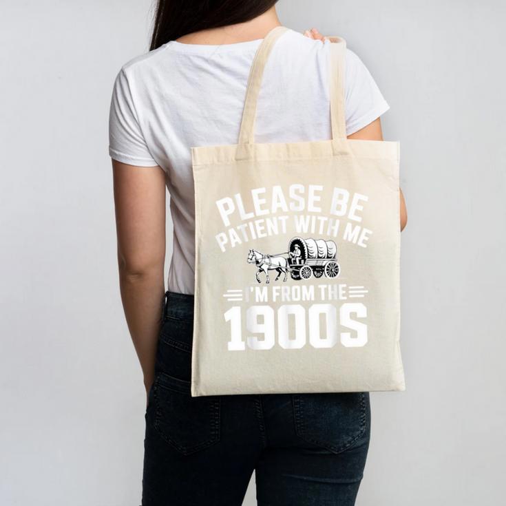 Please Be Patient With My I'm From The 1900s Retirement Canvas Tote Bag