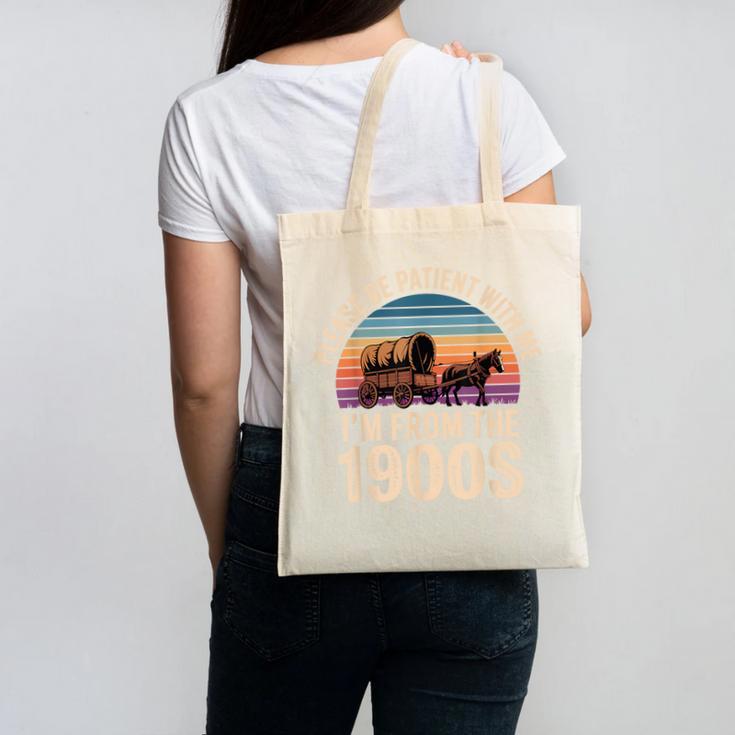 Please Be Patient With My I'm From The 1900s Vintage Canvas Tote Bag