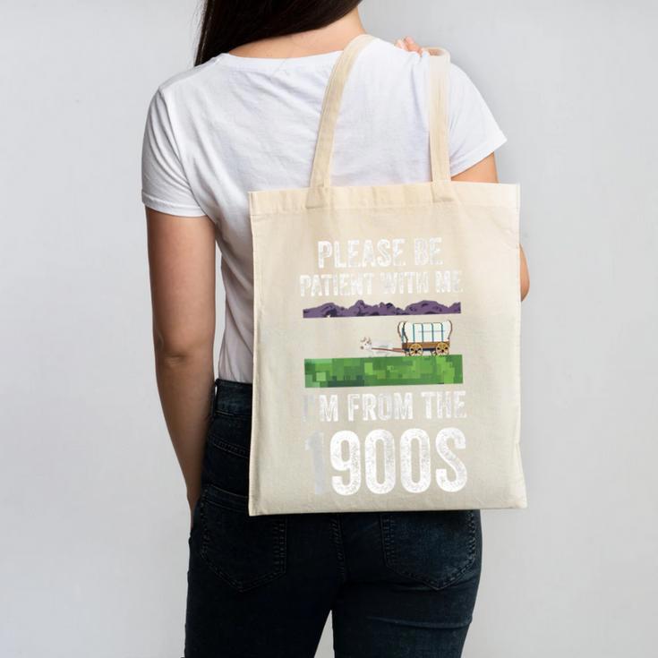 Please Be Patient With Me I'm From The 1900s Vintage Ox Canvas Tote Bag