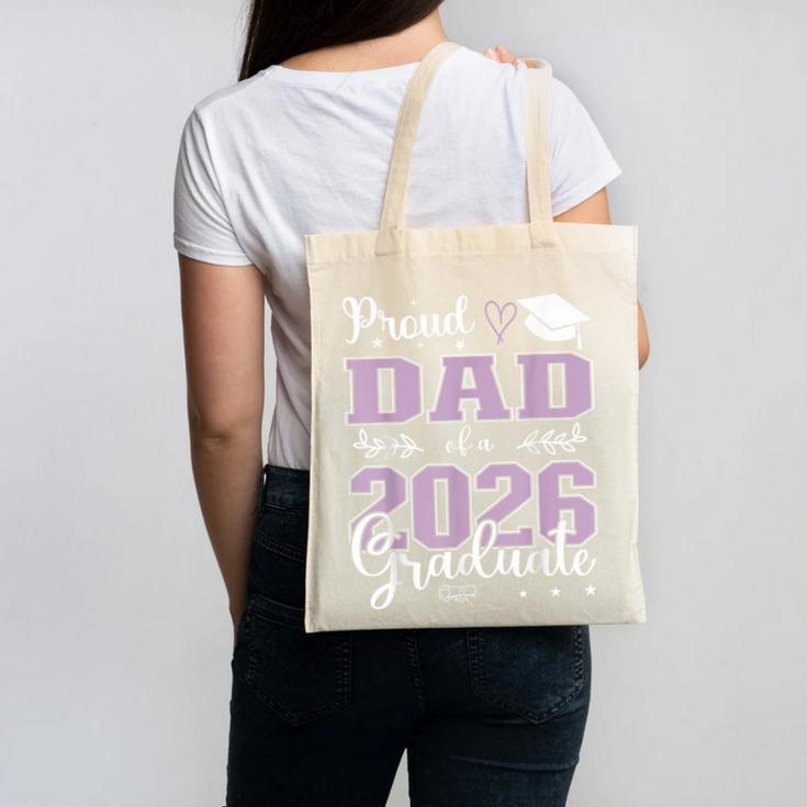Proud Dad Of a Class Of 2026 Graduate For Graduation Canvas Tote Bag
