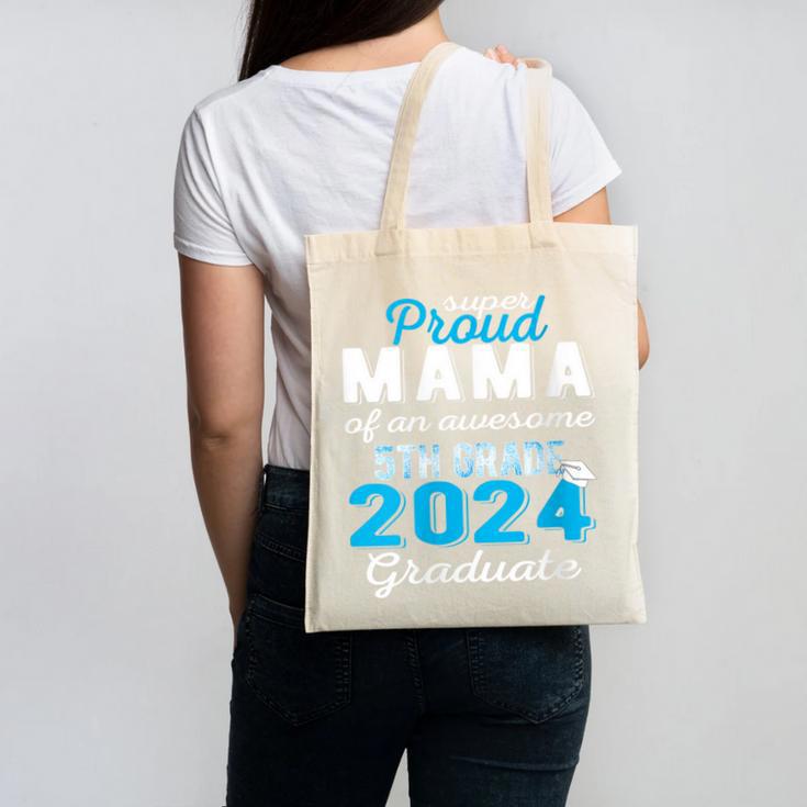 Proud Mama Of 5th Grade Graduate 2024 Elementary Graduation Canvas Tote Bag