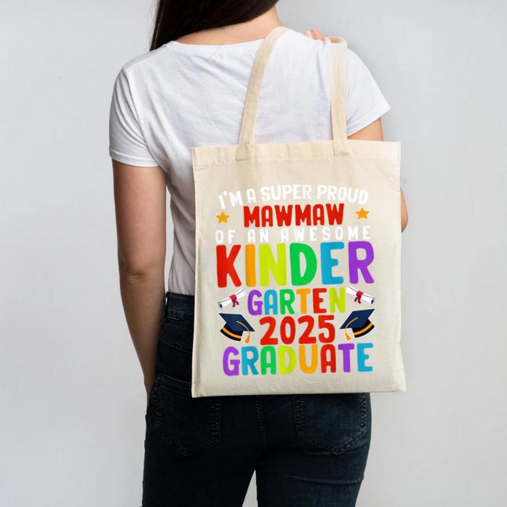 Proud MAWMAW Of Awesome Kindergarten Pre-K Graduation 2025 Canvas Tote Bag