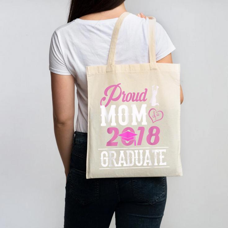 Proud Mom Of A Class 2018 Graduate T Shirt Graduation Canvas Tote Bag