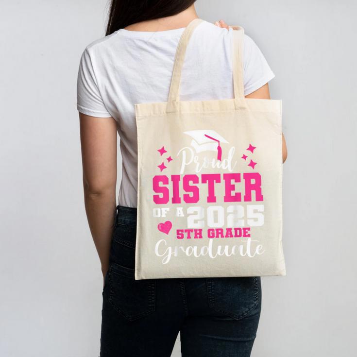 Proud Sister Of 5th Grade Graduate 2025 Family Graduation Canvas Tote Bag