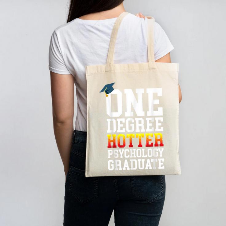 Psychology Graduation Shirt Hotter By One Degree University Canvas Tote Bag
