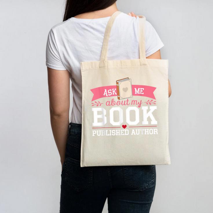 Published Author Ask Me About My Book Canvas Tote Bag