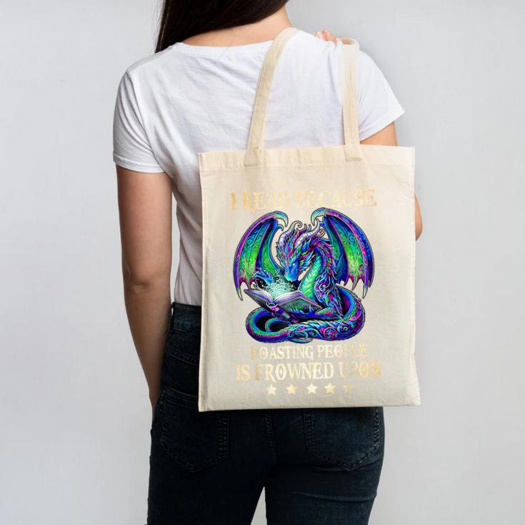 I Read Because Roasting People Is Frowned Upon Dragons Books Canvas Tote Bag