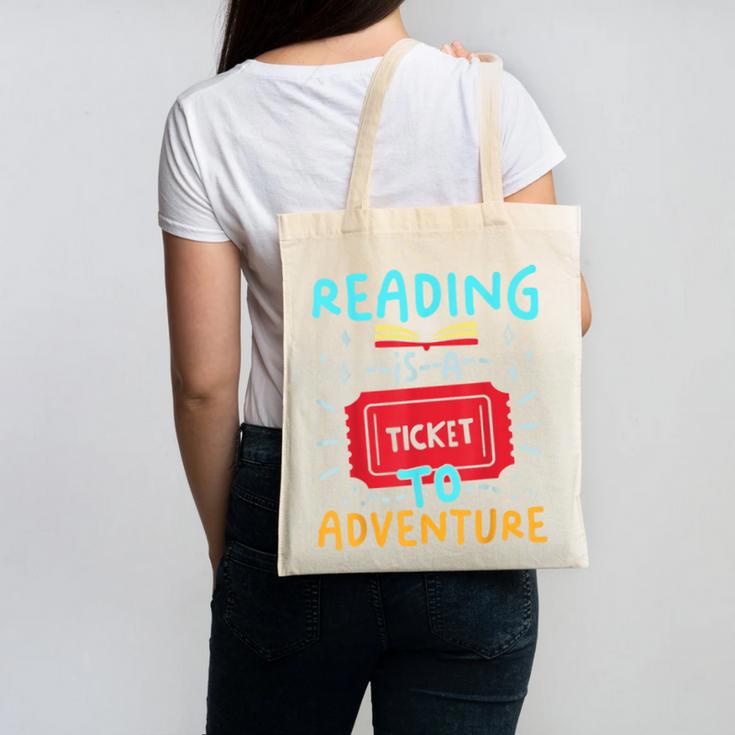 Reading Is A Ticket To Adventure Fun Book Lovers Fun Canvas Tote Bag
