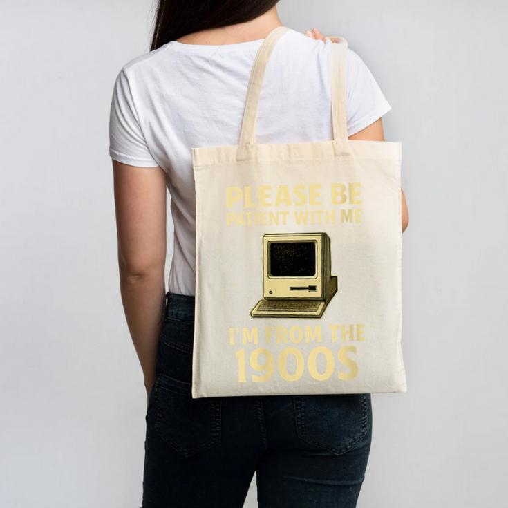 Retro Please Be Patient With Me I'm From The 1900s Computer Canvas Tote Bag