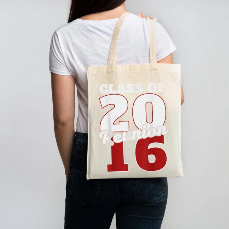 Reunion 2016 Class Of 2016 Reunion 16 Graduation 2016 Canvas Tote Bag