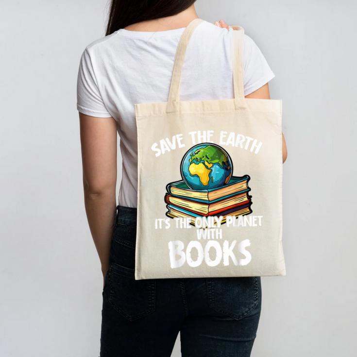 Save The Earth It’s The Only Planet With Books Canvas Tote Bag