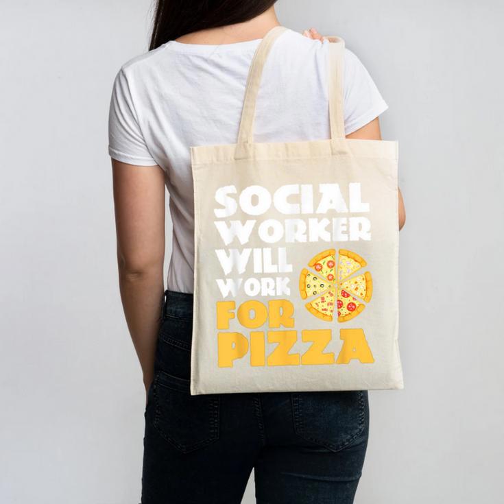 Social Worker Will Work For Pizza Graduation Canvas Tote Bag