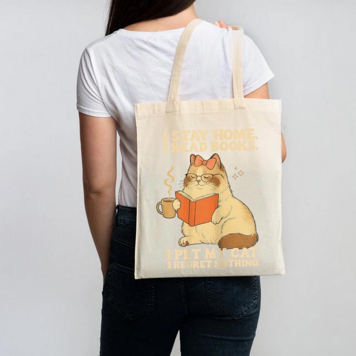 I Stay Home I Read Books I Pet My Cat I Regret Nothing Women Canvas Tote Bag