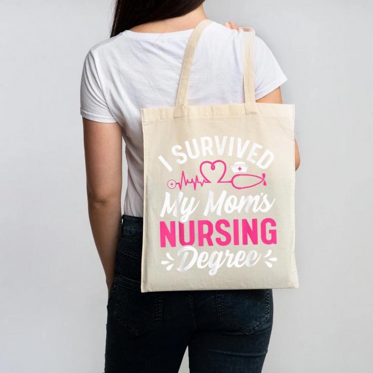 I Survived My Mom's Nursing Degree Nurse Graduation Canvas Tote Bag