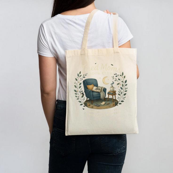 Tired Moms Book Club Coffee Chaos And Chapters Canvas Tote Bag
