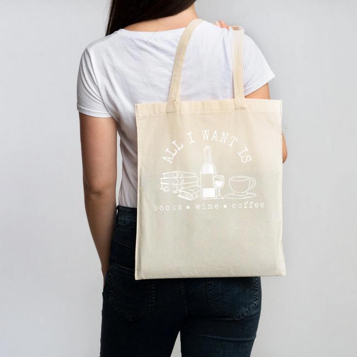 I Want Books Wine Coffee Canvas Tote Bag