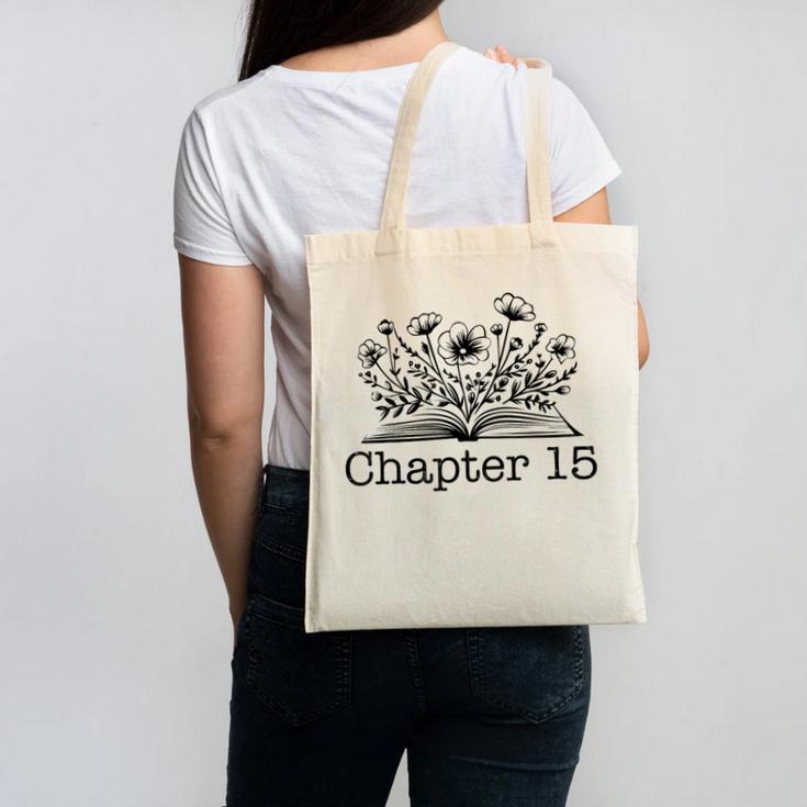 15th Birthday Chapter 15 Reading Book Lover 15 Year Old Canvas Tote Bag