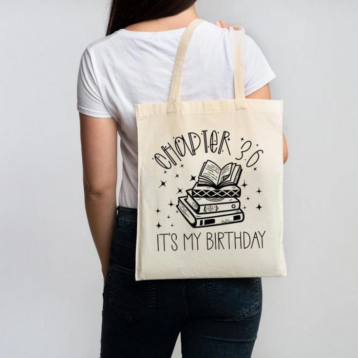 36th Birthday Women Book Lovers Chapter 36 Its My Birthday Canvas Tote Bag
